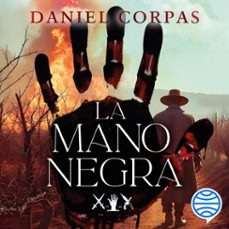 la mano negra (audiolibro)-daniel corpas hansen-9791387714079