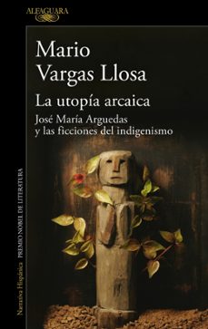 la utopia arcaica-mario vargas llosa-9791387846879