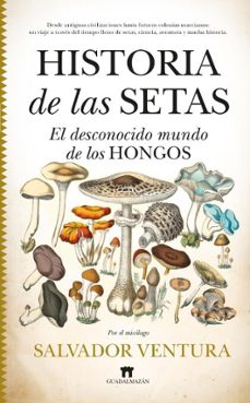 historia de las setas-salvador ventura-9791387941079