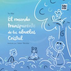 el mundo transparente de los abuelos cristal-judit schugurensky-9791387982379