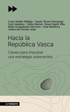 hacia la república vasca-unai apaolaza amenabar-9791388215179