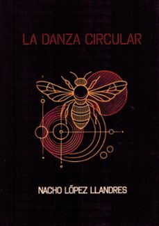 la danza circular-nacho lopez llandres-9791399010879