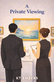 a private viewing (ebook)-kt embers-9798215889879