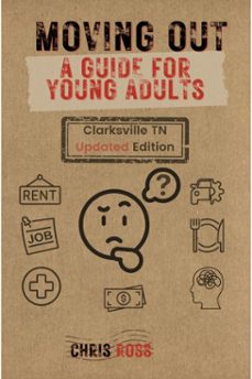 moving out: a guide for young adults (clarksville tn updated edition) (ebook)-chris ross-9798230046479