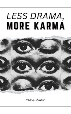 less drama, more karma-chloe martin-9798230632979