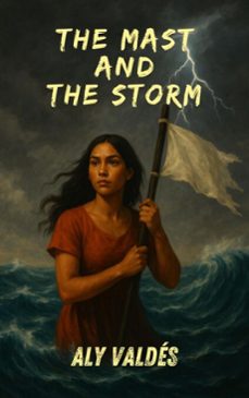 the mast and the storm (ebook)-alicia garcia-9798231350179