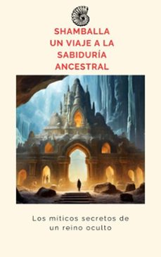 shamballa un viaje a la sabiduria ancestral (ebook)-alberto gonzalez-9798231669479