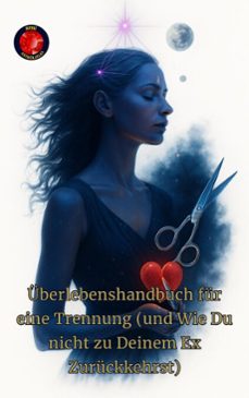 überlebenshandbuch für eine trennung (und wie du nicht zu deinem ex zurückkehrst) (ebook)-alina a rubi-9798231939879