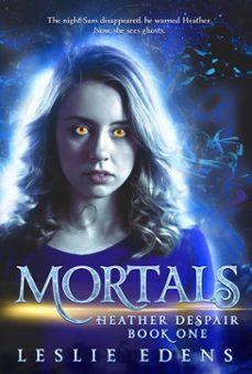 mortals (ebook)-leslie edens-9798233211379