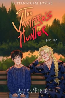 the vampire's hunter: part one (ebook)-alexa piper-9798233820779