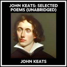 john keats: selected poems (unabridged) (audiolibro)-john keats-9798822590779