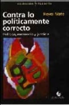 contra lo politicamente correcto: politica, memoria y justicia-9789879017579