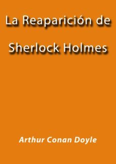la reaparicion de sherlock holmes (ebook)-j. borja-arthur conan doyle-cdlap00000579