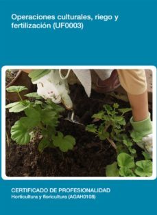 uf0003 - operaciones culturales, riego y fertilizacion (ebook)-silvia lozano garcia-cdlel00000179