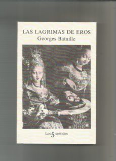 las lágrimas de eros.-georges: bataille-mkt0006840379