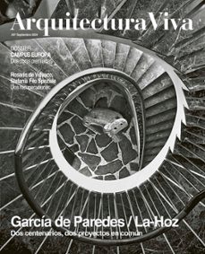arquitectura viva nº 276. garcia de paredes / la hoz. dos centenarios, dos proyectos en comun-2910027154489