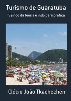 turismo de guaratuba (ebook)-clécio joão tkachechen-3410000786489