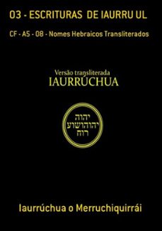 03 - escrituras  de iaurru ul (ebook)-iaurrúchua o merruchiquirrái-3410001633089