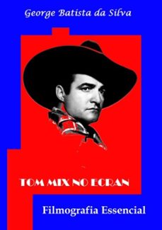 tom mix no ecran-george batista da silva-3410001737589