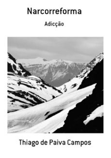 narcorreforma (ebook)-thiago paiva de campos-3410002050489
