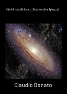 no ha nada la fora... (ensaio sobre spinoza) (ebook)-claudio donato-3410002279989
