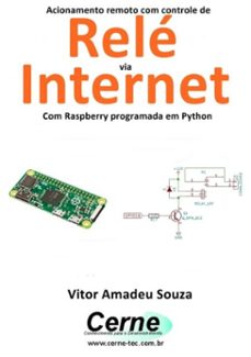 acionamento remoto com controle de relé via internet com raspberry programada em python-vitor amadeu souza-3410002295989