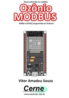 desenvolvendo um medidor  ozonio modbus rs485 no esp32 programado em arduino (ebook)-vitor amadeu souza-3410003439689