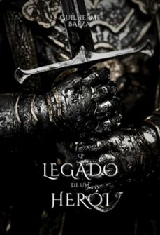 o legado de um heroi trilogia (ebook)-guilherme baeza-3410005729689