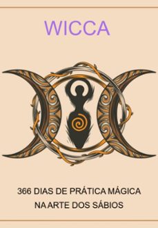 wicca 366 dias de pratica magica na arte dos sabios (ebook)-jideon f marques-3410005959789