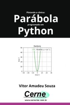 plotando a conica: parabola programado em python (ebook)-vitor amadeu souza-3410007073889