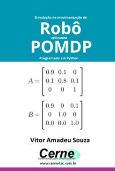 simulaço de movimentaço de  robo utilizando pomdp programado em python (ebook)-vitor amadeu souza-3410007198889