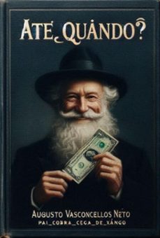 ate quando? (ebook)-vasconcelos neto augusto-3410007447789