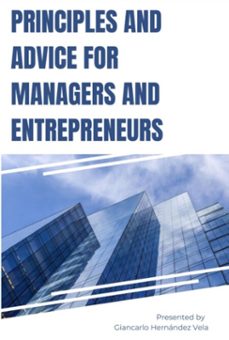 principles and advice for managers and entrepreneurs (ebook)-giancarlo hernández vela-3410007785089