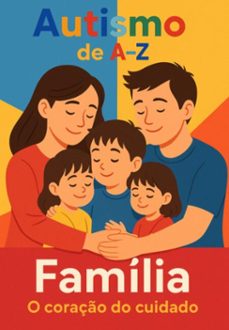 autismo de a-z: f - familia (ebook)-renato santos-3410008970989