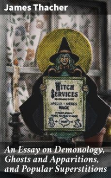 an essay on demonology, ghosts and apparitions, and popular superstitions (ebook)-4057664634689