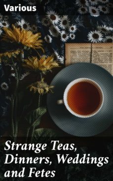 strange teas, dinners, weddings and fetes (ebook)-4057664635389