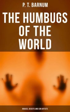 the humbugs of the world: hoaxes, deceits and con artists (ebook)-4064066052089