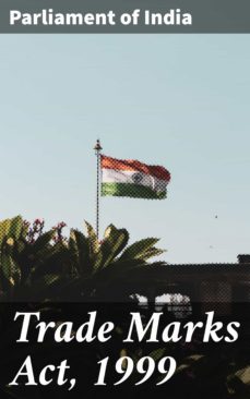 trade marks act, 1999 (ebook)-parliament of india-4064066063689