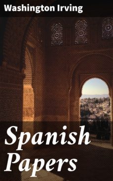 spanish papers (ebook)-washington irving-4064066169589