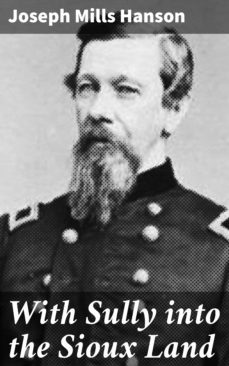 with sully into the sioux land (ebook)-joseph mills hanson-4064066204389