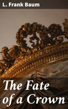 the fate of a crown (ebook)-l. frank baum-4064066232689