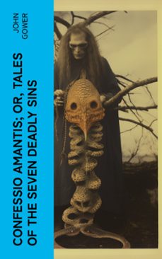 confessio amantis; or, tales of the seven deadly sins (ebook)-john gower-4066339557789