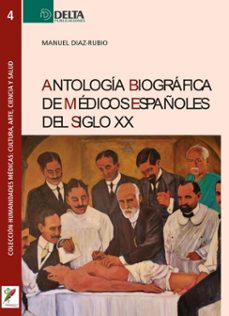 antologia biografica de medicos españoles del siglo xx (ebook)-manuel diaz rubio-4099995620689