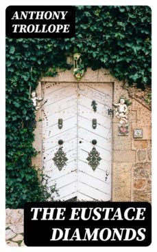 the eustace diamonds (ebook)-anthony trollope-8596547002789