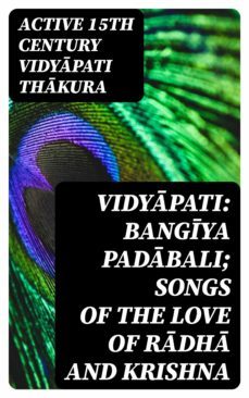 vidypati: bangya padbali; songs of the love of rdh and krishna (ebook)-8596547027089