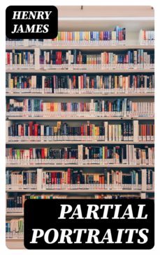 partial portraits (ebook)-henry james-8596547174189