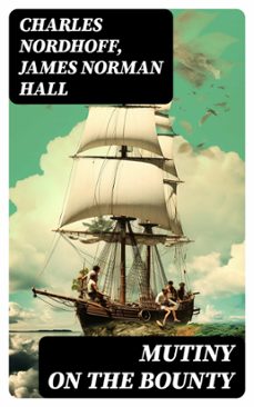 mutiny on the bounty (ebook)-charles nordhoff-james norman hall-8596547730989