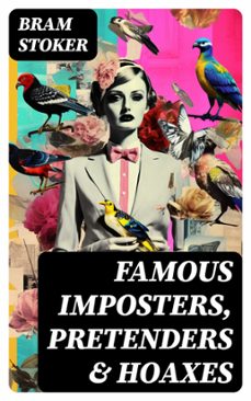 famous imposters, pretenders &amp; hoaxes (ebook)-bram stoker-8596547761389