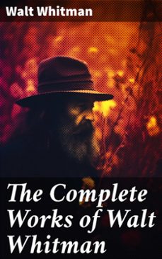 the complete works of walt whitman (ebook)-walt whitman-8596547792789