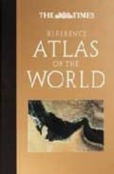 the times reference atlas of the world-9780007254989